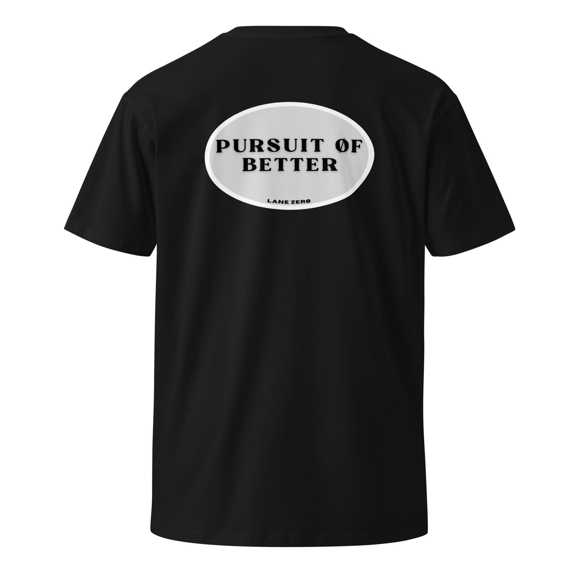 Black t-shirt with 'Pursuit of Better' text on the back against a white background