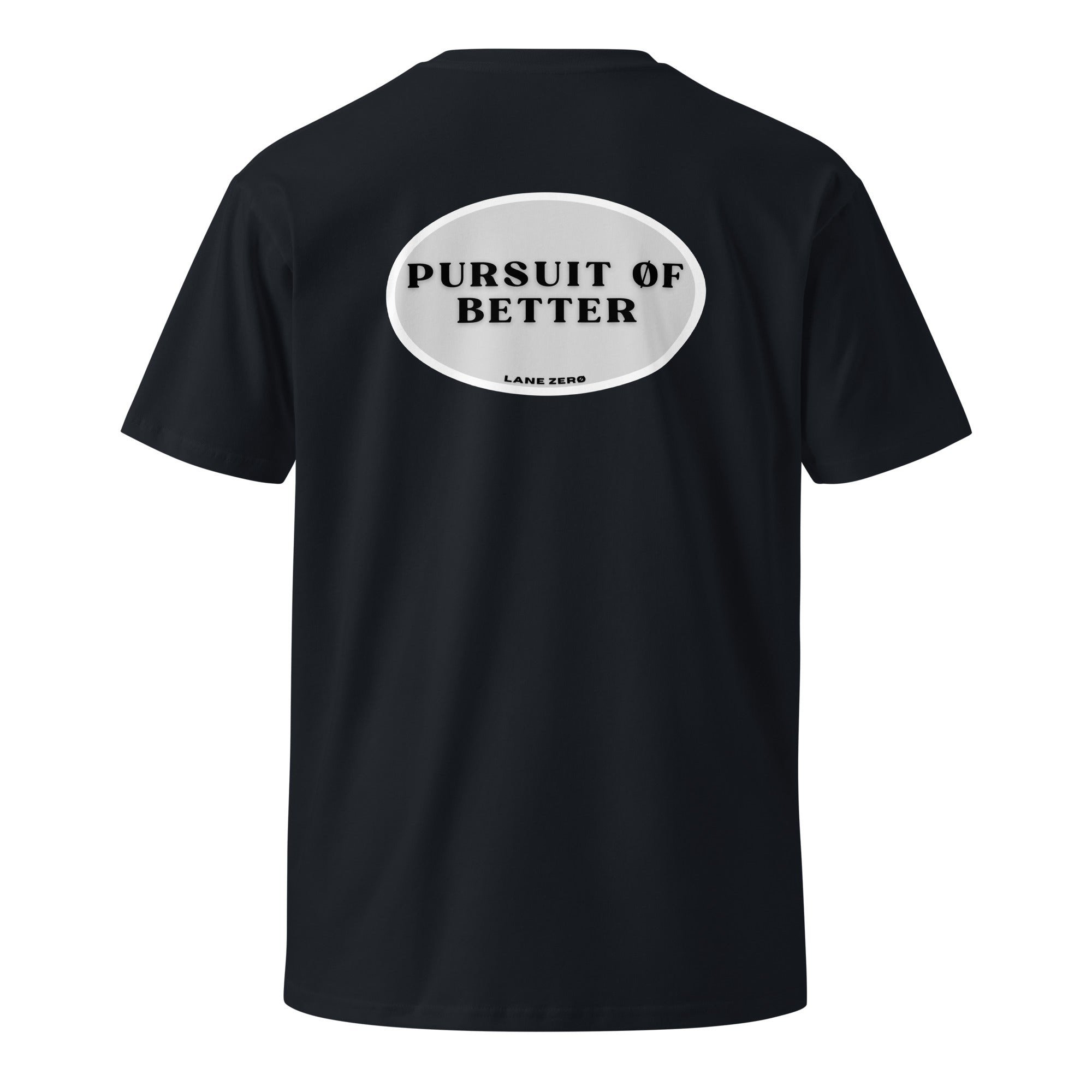 Black t-shirt with 'Pursuit of Better' text on the back against a white background